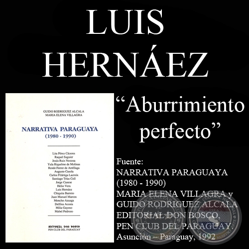 ABURRIMIENTO PERFECTO - Cuento de LUIS HERNÁEZ - Año 1992