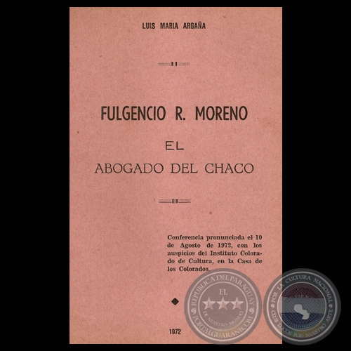 FULGENCIO R. MORENO, ABOGADO DEL CHACO, 1972 - Dr. LUIS MARA ARGAA