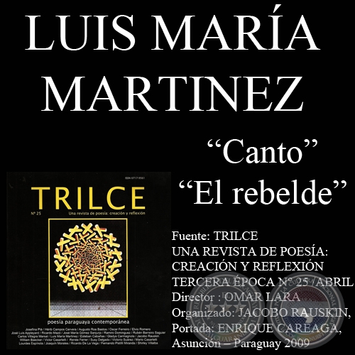 CANTO y EL REBELDE - Poesías de LUIS MARÍA MARTÍNEZ