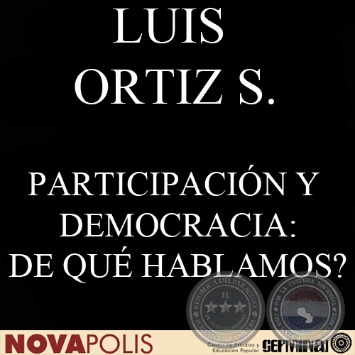 PARTICIPACIÓN Y DEMOCRACIA: DE QUÉ HABLAMOS? (LUIS ORTIZ SANDOVAL)