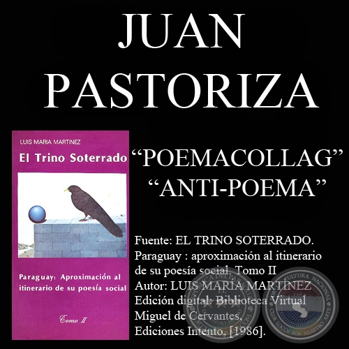 POEMACOLLAG y ANTI-POEMA - Poesías de JUAN PASTORIZA - Año 1986