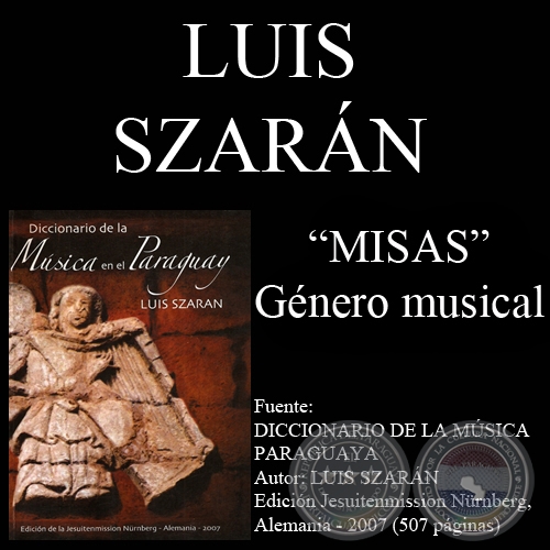 MISAS - GÉNERO MUSICAL - Por LUIS SZARÁN