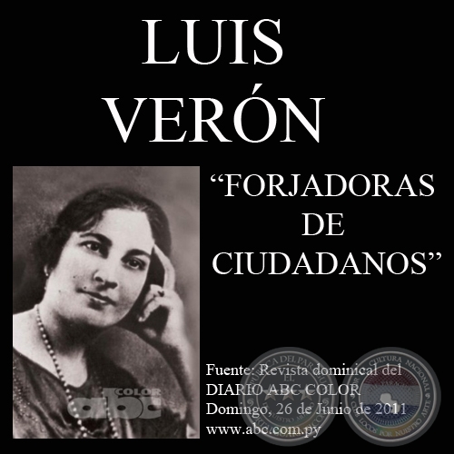 FORJADORAS DE CIUDADANOS - Artículo de LUIS VERON - Domingo, 26 de Junio de 2011