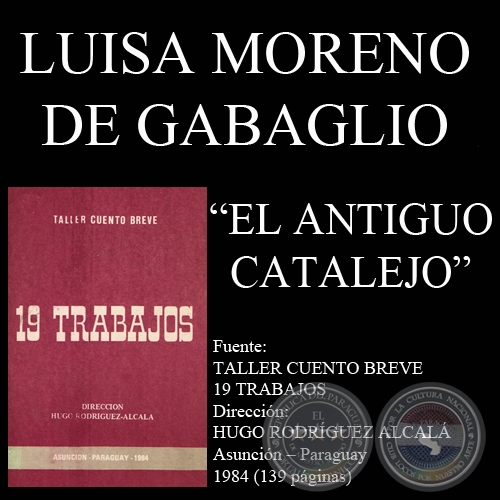 EL ANTIGUO CATALEJO - Cuento de LUISA MORENO DE GABAGLIO - Año 1984