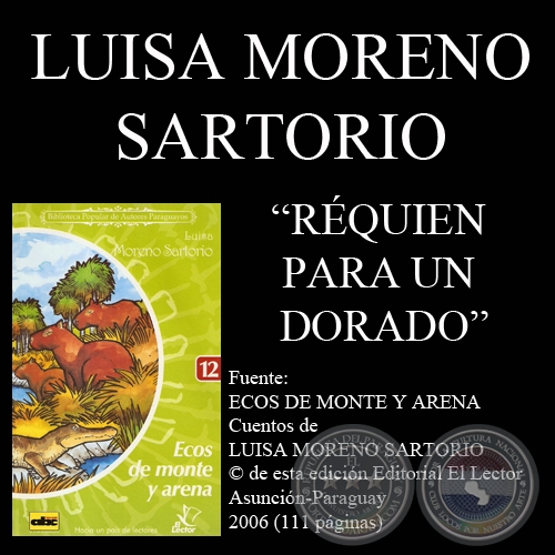 RÉQUIEN PARA UN DORADO - Cuento de LUISA MORENO SARTORIO - Año 2006