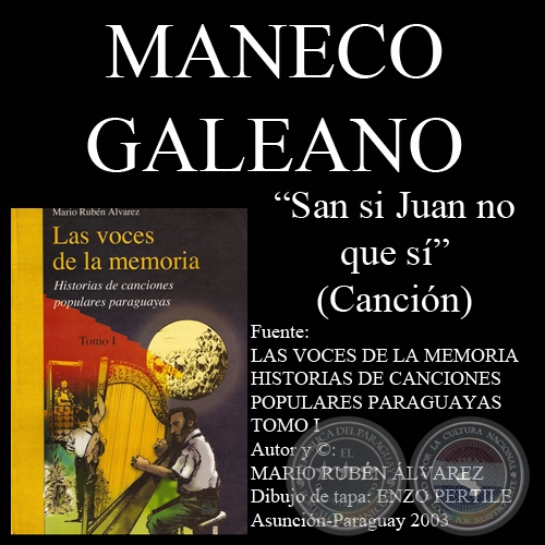SAN SI JUAN NO QUE SI - Letra de la cancin: Maneco Galeano