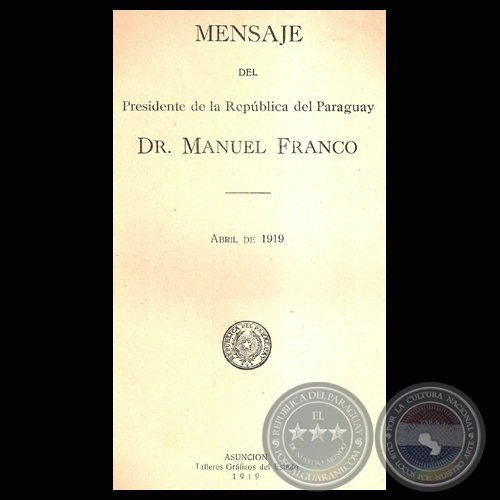 MENSAJE ABRIL 1919 - PRESIDENTE DE LA REPÚBLICA MANUEL FRANCO
