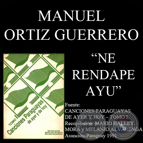 NE RENDAPE AYU - Cancin de MANUEL ORTIZ GUERRERO