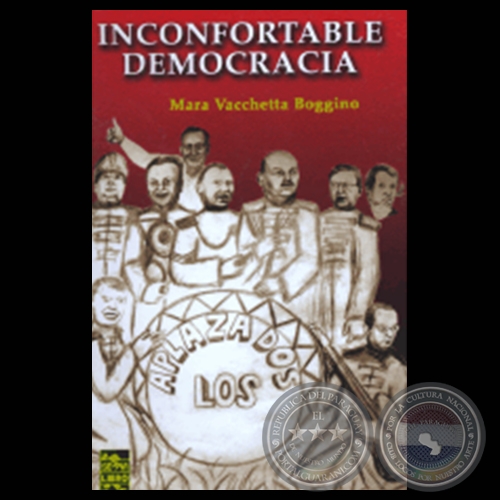 INCONFORTABLE DEMOCRACIA - Ensayo de MARA VACCHETTA BOGGINO - Año 2007