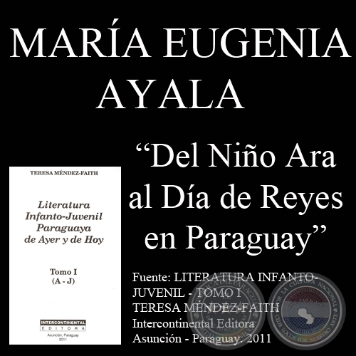 DEL NIÑO ÁRA AL DÍA DE REYES PARAGUAY: KA'AVOVE'I, FLOR DE COCO Y KAMBA KUA - Obra de MARÍA EUGENIA AYALA