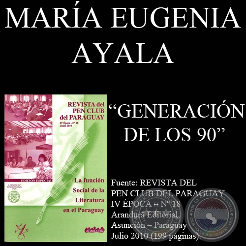 GENERACIÓN DE LOS 90 (LITERATURA PARAGUAYA) - Ponencia de MARÍA EUGENIA AYALA
