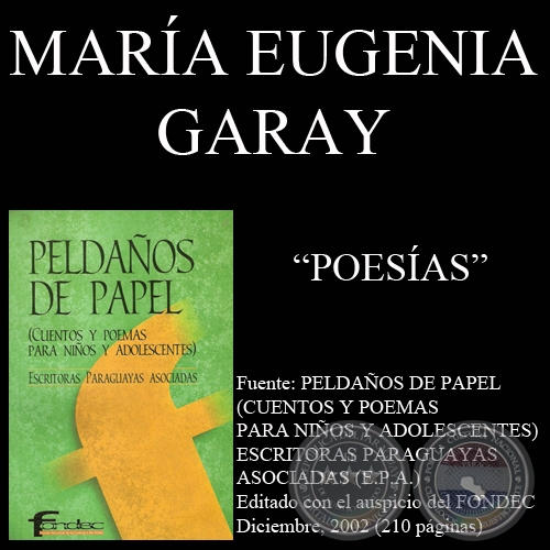 CORAZÓN DE LUCIÉRNAGAS, CANCIÓN DE CUNA y HUÉRFANOS DE LA LUNA - Poesías de MARÍA EUGENIA GARAY - Año 2002