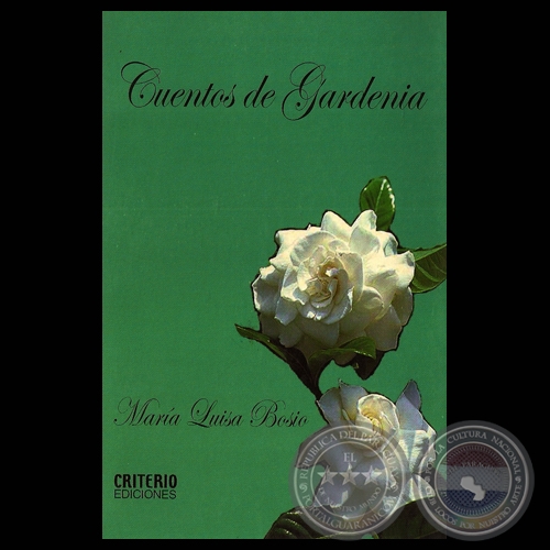 CUENTOS DE GARDENIA - Cuentos de MARÍA LUISA BOSIO - Año 2004