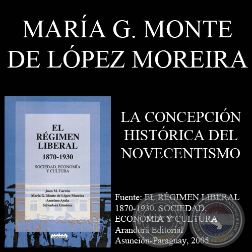 LA CONCEPCIÓN HISTÓRICA DEL NOVECENTISMO - Por MARÍA G. MONTE DE LÓPEZ MOREIRA