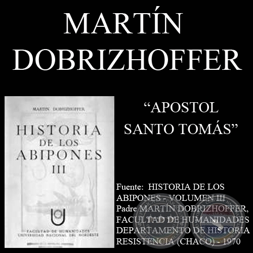 LLEGADA A AMRICA DEL APOSTOL SANTO TOMAS (Padre MARTN DOBRIZHOFFER)