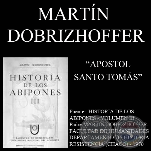 LLEGADA A AMÉRICA DEL APOSTOL SANTO TOMAS (Padre MARTÍN DOBRIZHOFFER)