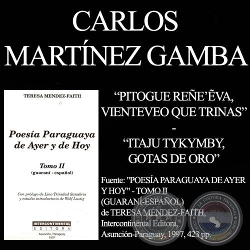 PITOGUE REÑE’ẼVA y ITAJU TYKYMBY - Poesías en guaraní de CARLOS MARTÍNEZ GAMBA