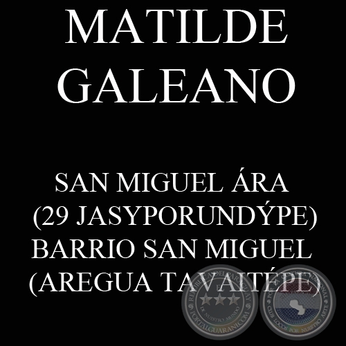 SAN MIGUEL ÁRA - 29 JASYPORUNDÝPE - Ohai MATILDE GALEANO