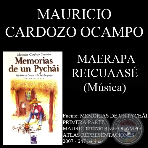 MAERAPA REICUAASÉ - Música: MAURICIO CARDOZO OCAMPO - Letra: ROGELIO RECALDE