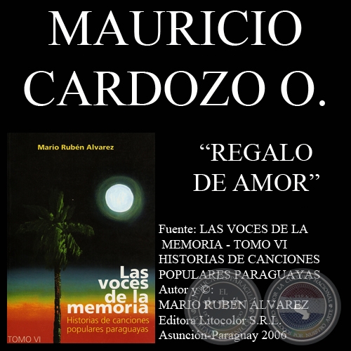 REGALO DE AMOR - Letra y música: MAURICIO CARDOZO OCAMPO
