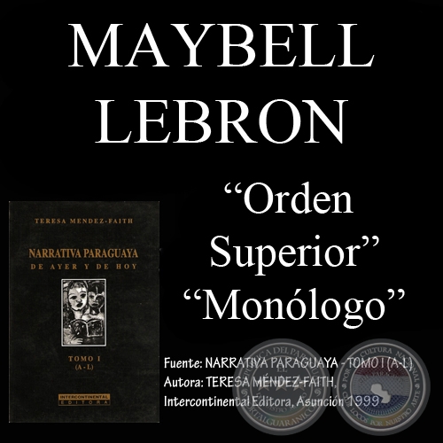 ORDEN SUPERIOR y MONÓLOGO - CUENTOS de MAYBELL LEBRON