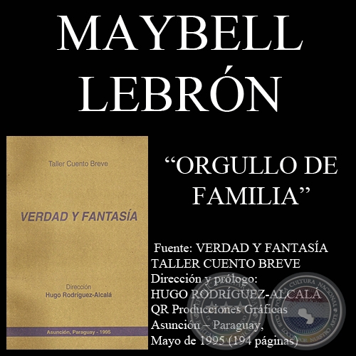 ORGULLO DE FAMILIA y OFRENDA (Cuentos de MAYBELL LEBRON DE NETTO)