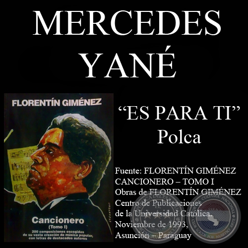 ES PARA TI (Polca, letra de MERCEDES YANÉ)