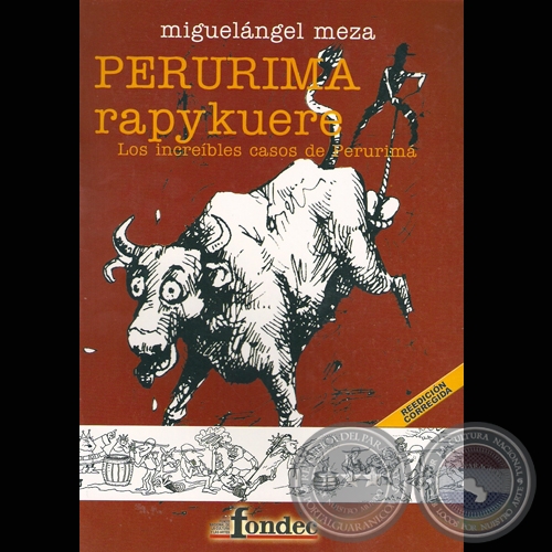 PERURIMA RAPYKUERE - LOS INCREIBLES CASOS DE PERURIM, 2007 - Por MIGUELNGEL MEZA