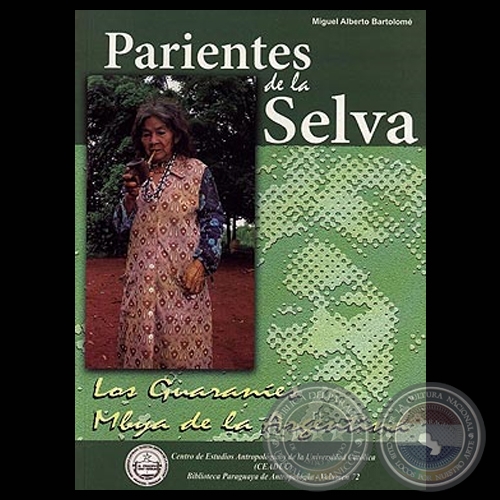 PARIENTES DE LA SELVA - Obra de MIGUEL ALBERTO BARTOLOMÉ - Volumen 72
