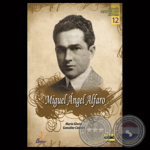 MIGUEL ÁNGEL ALFARO - Por MARÍA GLORIA GONZÁLEZ CÁCERES