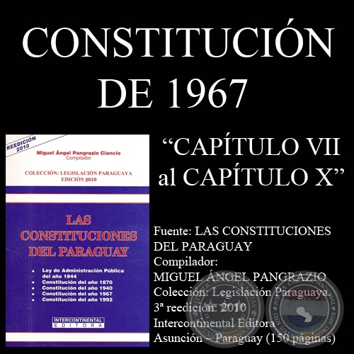 CONSTITUCIÓN DE 1967 - 2ª PARTE (Compilador: MIGUEL ÁNGEL PANGRAZIO CIANCIO)