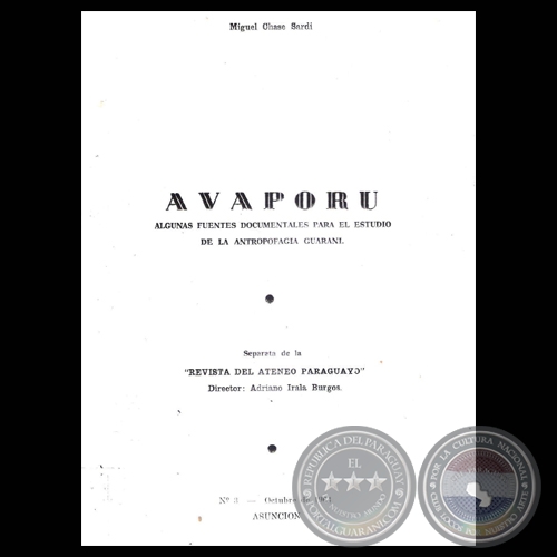 AVAPORU, ALGUNAS FUENTES DOCUMENTALES PARA EL ESTUDIO DE LA ANTROPOLOGÍA GUARANÍ - Por MIGUEL CHASE SARDI - Año 1964