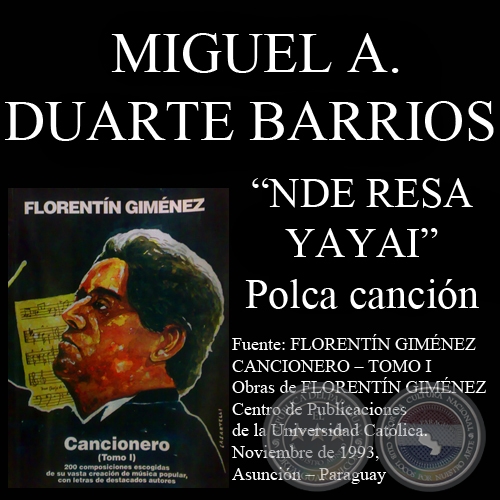 NDE RESA YAYAI (Polca canción, letra de MIGUEL A. DUARTE BARRIOS)