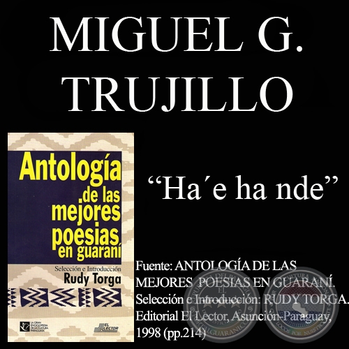 HA’E HA NDE (Poesía de Miguel G. Trujillo)