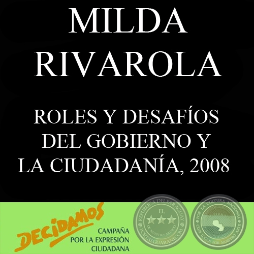ROLES Y DESAFÍOS DEL GOBIERNO Y LA CIUDADANÍA (MILDA RIVAROLA)