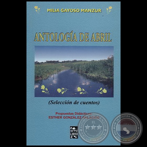 ANTOLOGÍA DE ABRIL, 2003 - Selección de cuentos de MILIA GAYOSO