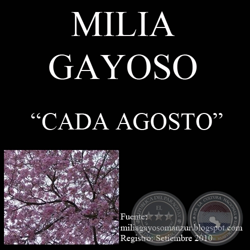CADA AGOSTO (Relato de MILIA GAYOSO MANZUR)