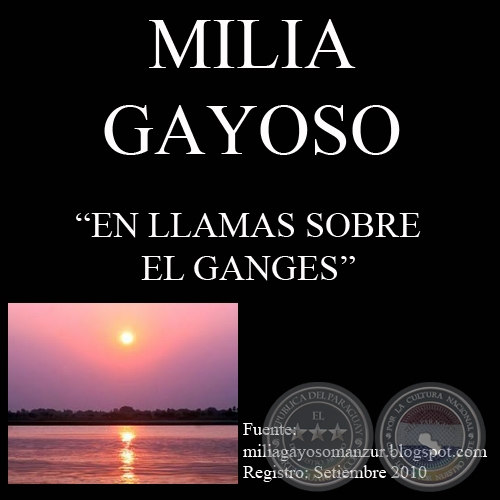 EN LLAMAS SOBRE EL GANGES (Cuento de MILIA GAYOSO MANZUR)