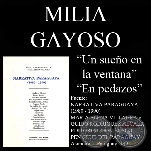 UN SUEÑO EN LA VENTANA y EN PEDAZOS - Cuentos de MILIA GAYOSO