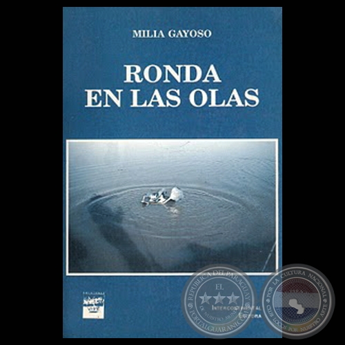 RONDA EN LAS OLAS, 1990 - Cuentos de MILIA GAYOSO MANZUR