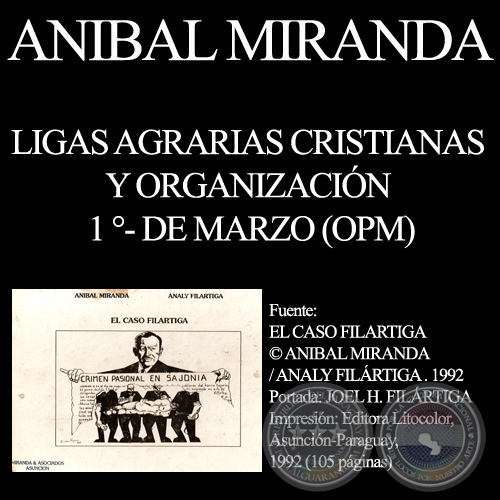 LIGAS AGRARIAS CRISTIANAS Y ORGANIZACIÓN 1 °- DE MARZO (OPM)