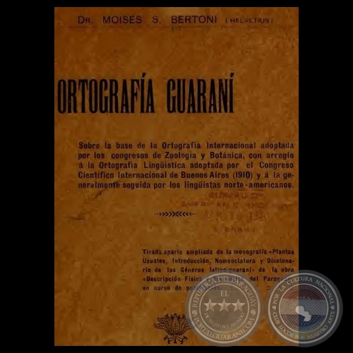 ORTOGRAFÍA GUARANÍ - Doctor MOISÉS S. BERTONI (HELVETIUS)