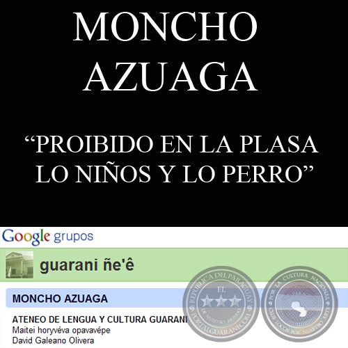PROIBIDO EN LA PLASA LO NIÑOS Y LO PERRO - Obra teatral de MONCHO AZUAGA