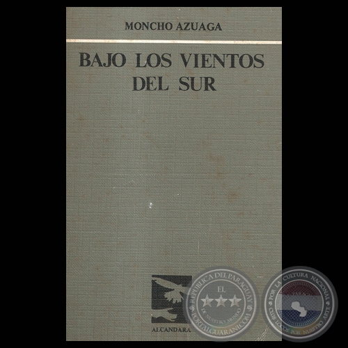 BAJO LOS VIENTOS DEL SUR, 1986 - Poesías de MONCHO AZUAGA