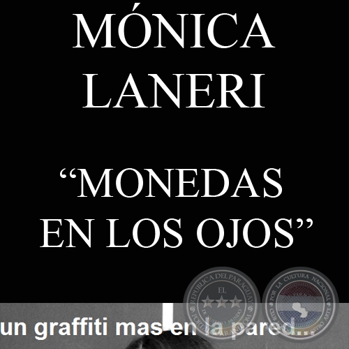 MONEDAS EN LOS OJOS - Por MÓNICA LANERI