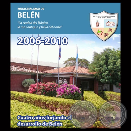 MUNICIPALIDAD DE BELN - INFORME DE GESTIN PERIODO 2006-2010 - Prof. BLAS DARIO MEDINA MARTNEZ