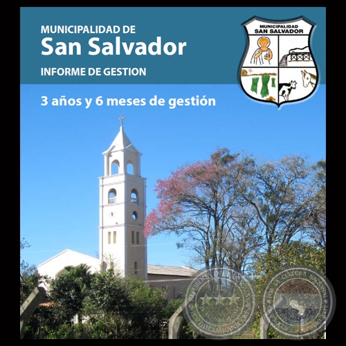 MUNICIPALIDAD DE SAN SALVADOR - INFORME DE GESTIÓN 2006 - 2012 - Administración Lic. DARÍO RAMÓN RUIZ HERRERA