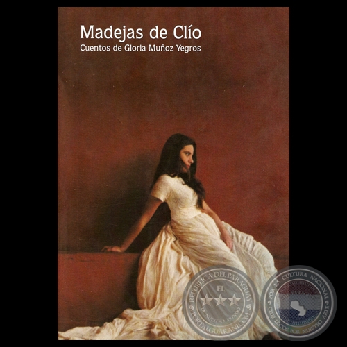 MADEJAS DE CLÍO - Cuentos de GLORIA MUÑOZ YEGROS - Año 2007