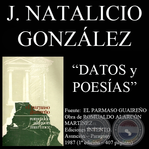 INFANCIA, LA ESTRELLA BAÑISTA, EVOCACIÓN DEL DICTADOR, CUERPO A CUERPO, POMBERO y ROMANCE DE LA PARAGUAYA - Poesías de J. NATALICIO GONZALEZ 