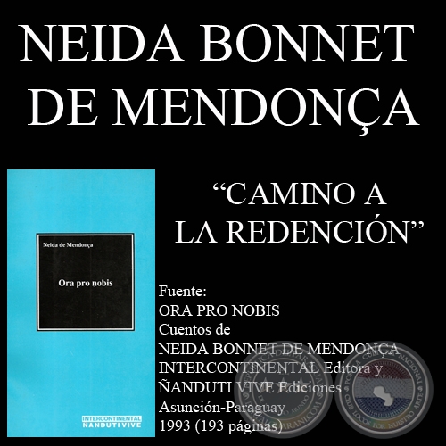 CAMINO A LA REDENCIÓN - Cuento de NEIDA BONNET DE MENDONÇA